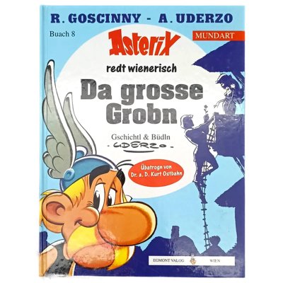 Asterix 8 - Asterix redet wienerisch "Da grosse Groben"