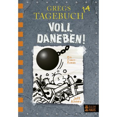 Gregs Tagebuch 14 - Voll daneben! - Jeff Kinney