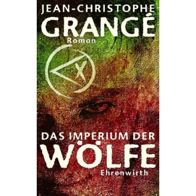 Das Imperium der Wölfe - Jean-Christophe Grangé
