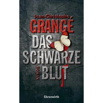 Das schwarze Blut - Jean-Christophe Grangé