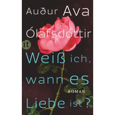 Weiß ich, wann es Liebe ist? - Auður Ava Ólafsdóttir