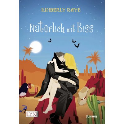 Natürlich mit Biss - Kimberly  Raye