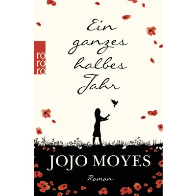 Ein ganzes halbes Jahr - Jojo Moyes