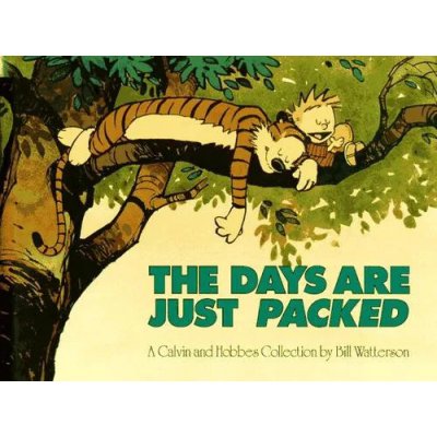 The Days Are Just Packed - Bill Watterson