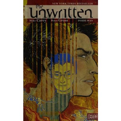 The Unwritten Vol. 2: Inside Man - Mike Carey, Peter Gross