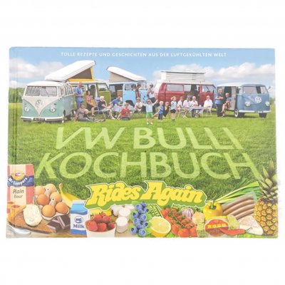 VW Bulli Kochbuch - Rides Again