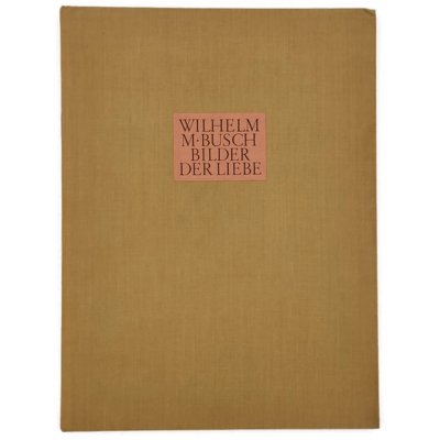 Wilhelm Busch Bilder der Liebe. 24 Szenen der Weltliteratur
