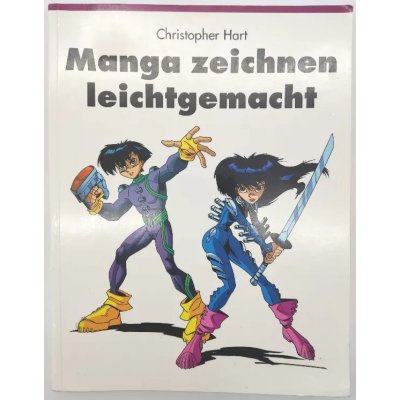 Manga zeichnen leichtgemacht - Christopher Hart
