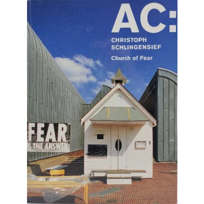 AC: Christoph Schlingensief - Church of Fear - Christoph Schlingensief