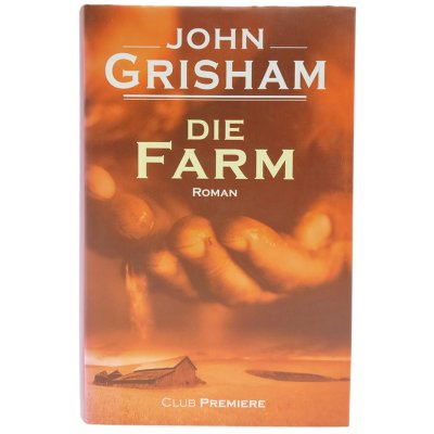 Die Farm - Roman - John Grisham