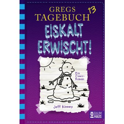 Gregs Tagebuch 13 - Eiskalt erwischt! - Jeff Kinney