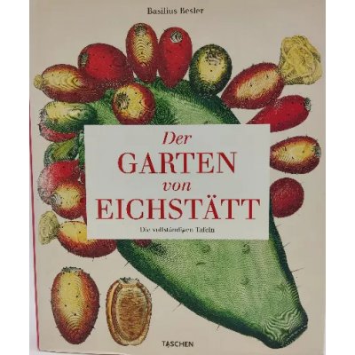 Basilius Besler " Der Garten von Eichstätt" (2007)
