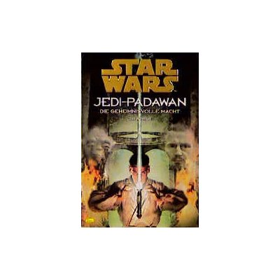 Star Wars - Jedi-Padawan / Die geheimnisvolle Macht - Dave Wolverton
