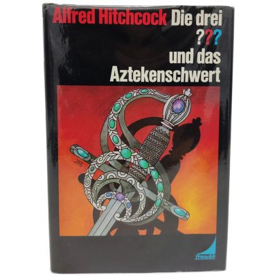 Alfred Hitchcock " Die drei ??? und das Aztekenschwert"