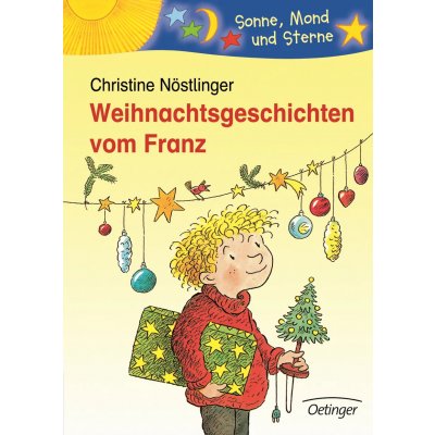 Weihnachtsgeschichten vom Franz - Christine Nöstlinger
