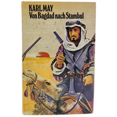Karl May "Von Bagdad nach Stambul"