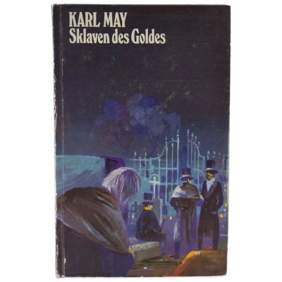 Karl May " Die Sklaven des Goldes"