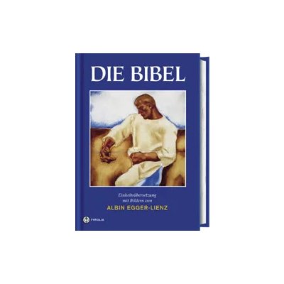 Die Bibel mit Bildern von Albin Egger-Lienz