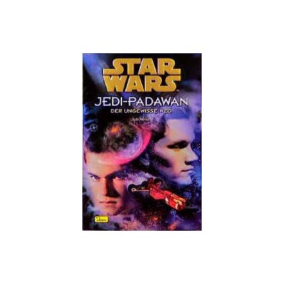 Star Wars - Jedi-Padawan / Der ungewisse Weg - Jude Watson