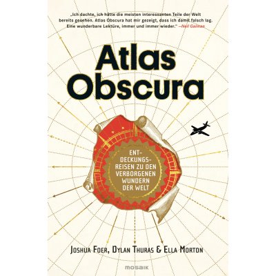 Atlas Obscura - Joshua Foer,Ella Morton,Dylan Thuras