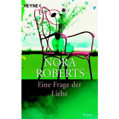 Eine Frage der Liebe - Nora Roberts