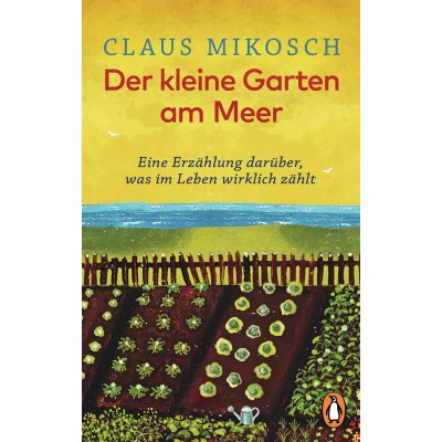 Der kleine Garten am Meer - Claus Mikosch