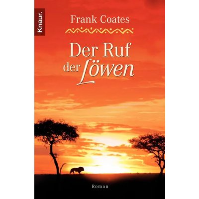 Der Ruf der Löwen - Frank Coates