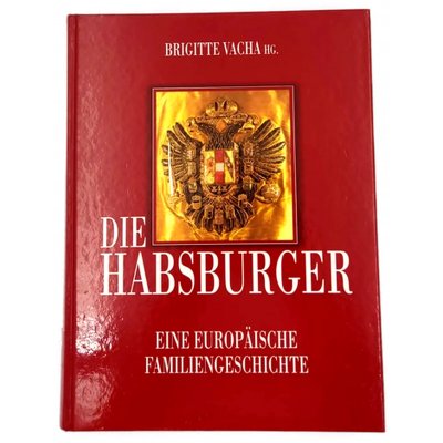 Die Habsburger - Walter Pohl,Karl Vocelka