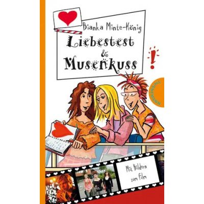 Liebestest & Musenkuss - Bianka Minte-König