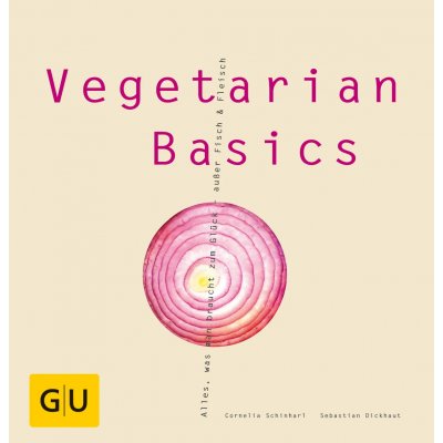Vegetarian Basics - Sebastian Dickhaut, Cornelia Schinharl