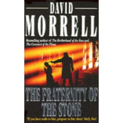 The Fraternity of the Stone - David Morrell