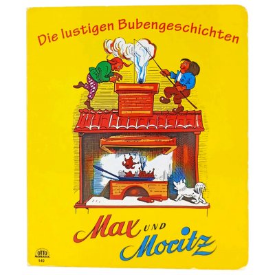 Max und Moritz - die lustigen Bubengeschichten