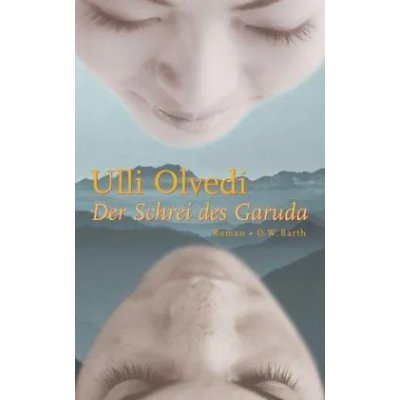 Der Schrei des Garuda - Ulli Olvedi
