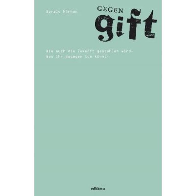 Gegengift - Gerald Hörhan