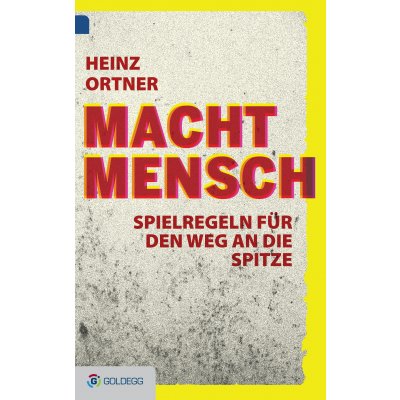 Machtmensch - Heinz Ortner