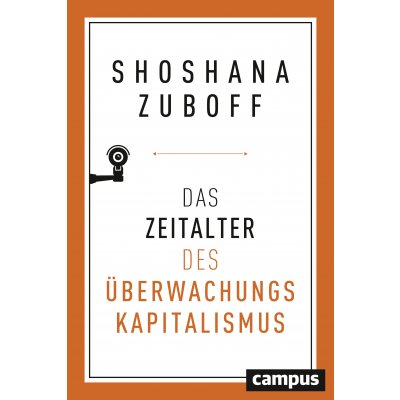 Das Zeitalter des Überwachungskapitalismus - Shoshana Zuboff
