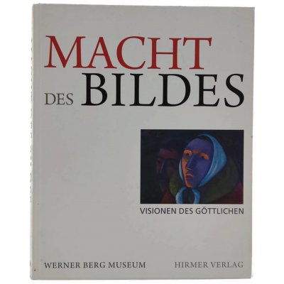 Buch: Macht des Bildes - Visionen des Göttlichen, Hirmer Verlag