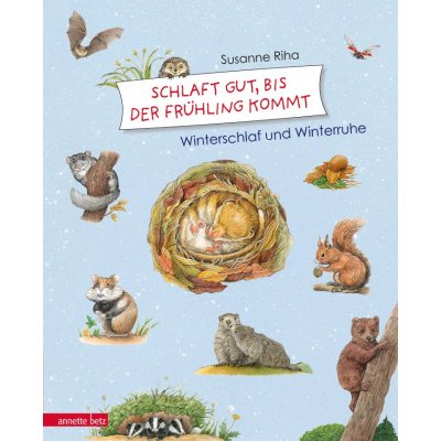 Schlaf gut, bis der Frühling kommt! - Susanne Riha