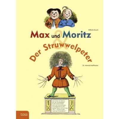 Max und Moritz & Der Struwwelpeter - Wilhelm Busch,Heinrich Hoffmann