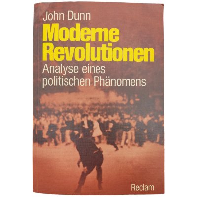Moderne Revolutionen - John Dunn
