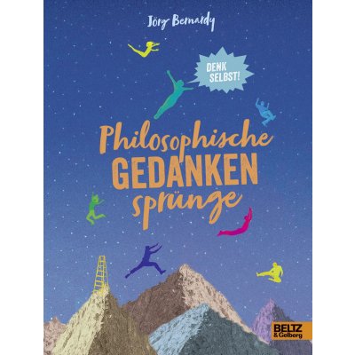 Philosophische Gedankensprünge - Jörg Bernardy