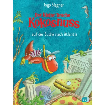 Der kleine Drache Kokosnuss auf der Suche nach Atlantis - Ingo Siegner