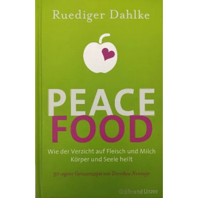 Peace Food - Ruediger Dahlke