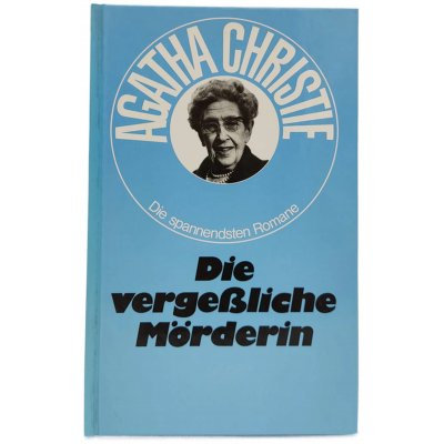 Agatha Christie "Die vergessliche Mörderin"