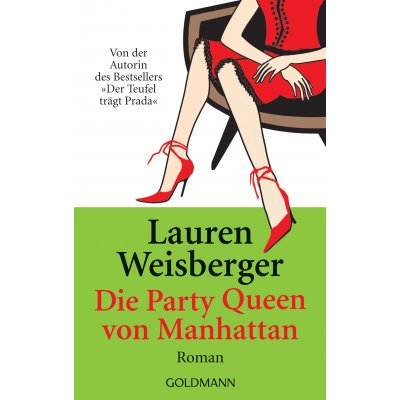 Die Party Queen von Manhattan - Lauren Weisberger