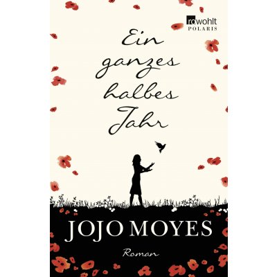 Ein ganzes halbes Jahr - Jojo Moyes