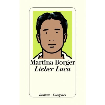 Lieber Luca - Martina Borger