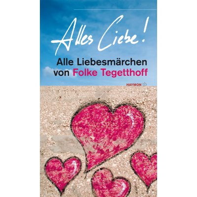 Alles Liebe! - Folke Tegetthoff