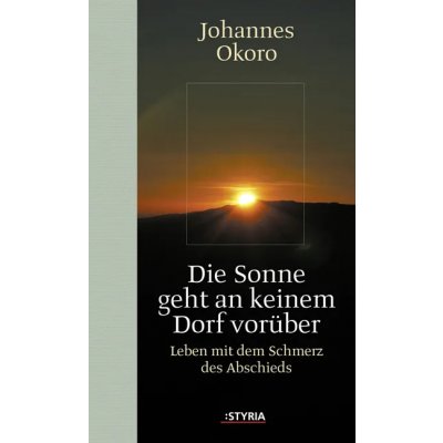 Die Sonne geht an keinem Dorf vorüber - Johannes Okoro