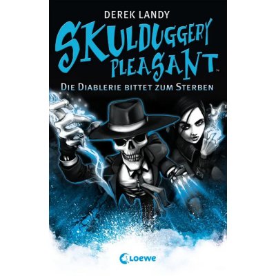 Skulduggery Pleasant (Band 3) - Die Diablerie bittet zum Sterben - Derek Landy